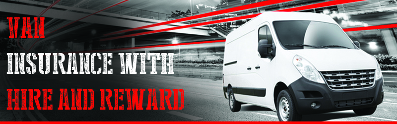 Van Insurance with Hire and Reward