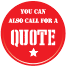 Call For a Quote